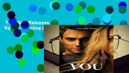 Trial New Releases  You by Caroline Kepnes