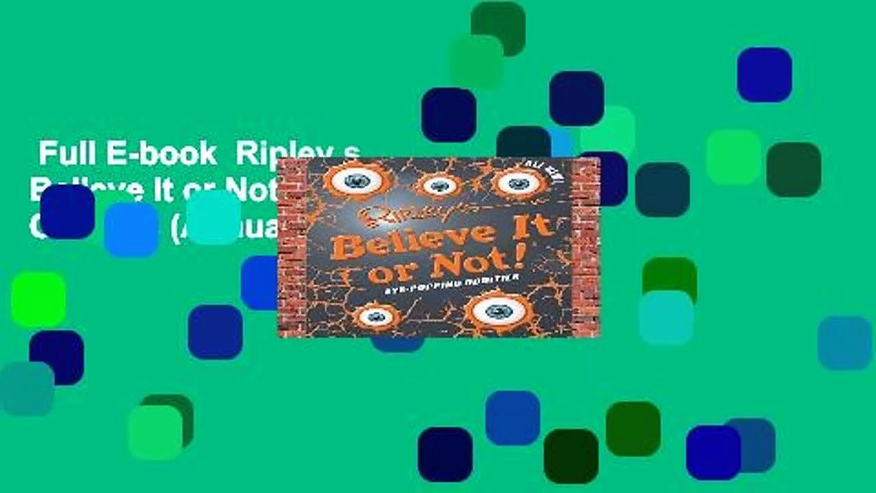 Full E-book  Ripley s Believe It or Not! Eye-Popping Oddities (Annual)  Review