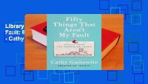 Library  Fifty Things That Aren't My Fault: Essays from the Grown-Up Years - Cathy Guisewite