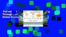 Full version  The Culture Map: Breaking Through the Invisible Boundaries of Global Business