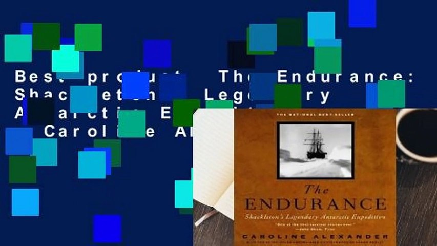 Best product The Endurance: Shackleton's Legendary Antarctic Expedition - Caroline  Alexander - video dailymotion