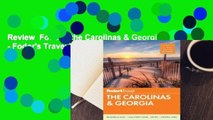 Review  Fodor's the Carolinas & Georgia - Fodor's Travel Publications Inc.