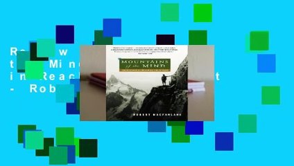 Review  Mountains of the Mind: Adventures in Reaching the Summit - Robert Macfarlane