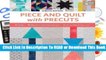 Online Piece and Quilt with Precuts: 11 Quilts, 18 Machine-Quilting Designs, Start-To-Finish