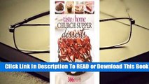 [Read] Taste of Home: Church Supper Desserts: 386 Delectable Treats  For Online