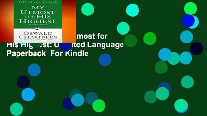 Full E-book  My Utmost for His Highest: Updated Language Paperback  For Kindle