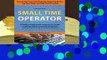 R.E.A.D Small Time Operator: How to Start Your Own Business, Keep Your Books, Pay Your Taxes, and