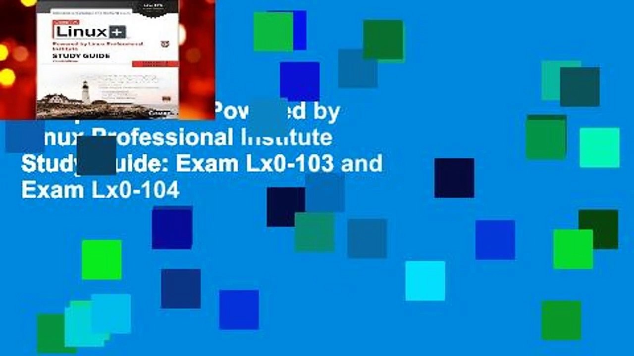 Comptia Linux+ Powered by Linux Professional Institute Study Guide: Exam Lx0-103 and Exam Lx0-104