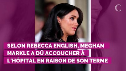 Royal Baby : Meghan Markle aurait finalement dû accoucher à l'hôpital selon les médias britanniques