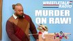 Murder on Raw! Daniel Bryan, Braun Strowman, Roman Reigns, Wild cards, WrestleTalk Radio