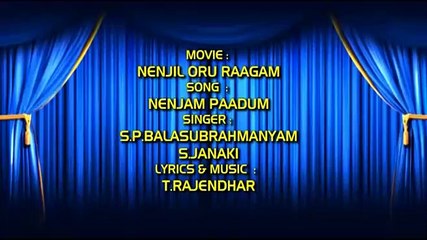Nenjam Paadum ¦ Tamil Hit Film Song ¦ Nenjil Oru Raagam ¦ S.Janaki & S.P.Balasubrahmanyam