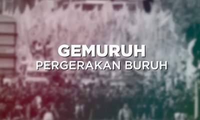Gemuruh Pergerakan Buruh - SINGKAP