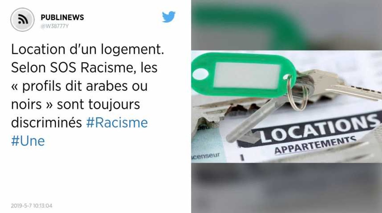 Location d'un logement. Selon SOS Racisme, les « profils dits arabes ou noirs » sont toujours discriminés