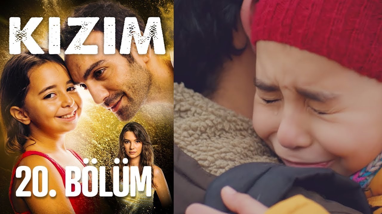 Kızım 20. Bölüm