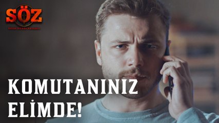 Söz |  81.Bölüm  - Komutanınız Elimde!