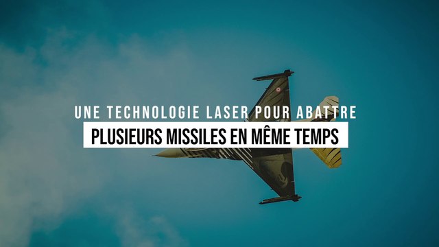 Cette technologie laser a été testée avec succès pour abattre plusieurs missiles en plein vol