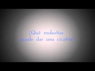 ¿ Qué molestias puede dar una cicatriz?