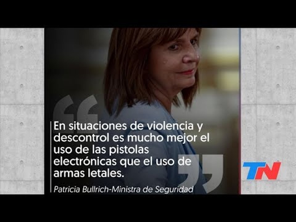 Bullrich confirmó que las 4 fuerzas de seguridad usarán armas electrónicas no letales