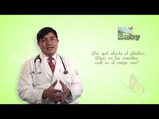 ¿En qué afecta el plástico (Dpa) en las mamilas, cuál es el mejor uso?