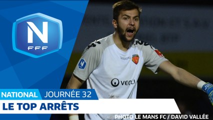 Le Top Arrêts (J32) I National FFF 2018-2019