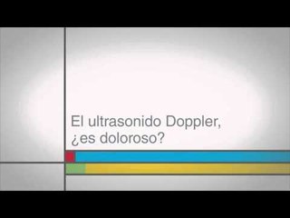 El ultrasonido Doppler, ¿es doloroso?