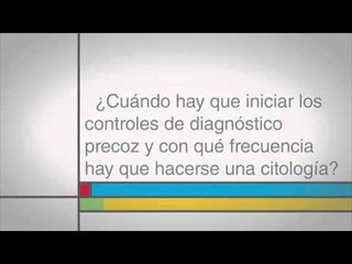 ¿Cuándo hay que iniciar los controles de diagnóstico precoz?