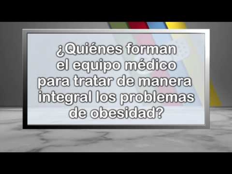 ¿Quiénes forman el equipo médico para tratar de manera integral los problemas de obesidad?
