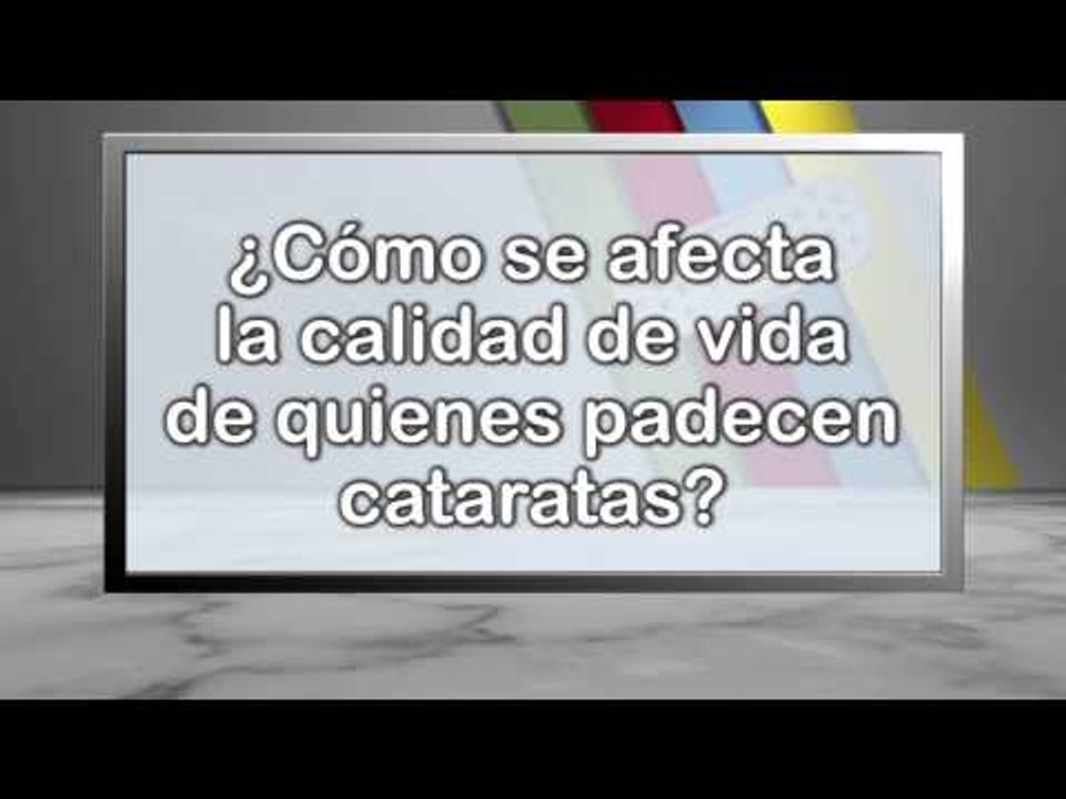 ¿Cómo se afecta la calidad de vida de quienes padecen cataratas?