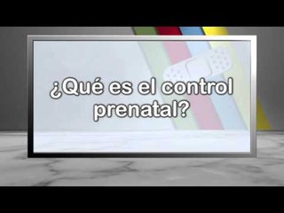 ¿Qué es el control prenatal?