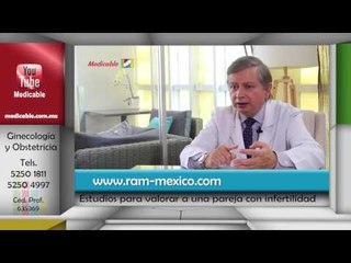 003 QUE ESTUDIOS DEBEN HACERSE PARA VALORAR UNA PAREJA CON INFERTILIDAD