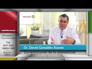 014 DE NO ATENDERSE LA OSTEOARTROSIS CUALES SON LAS COMPLICACIONES