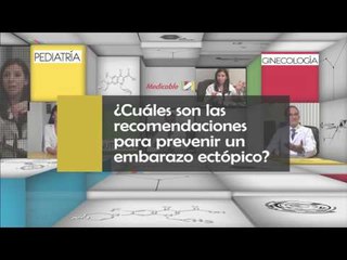 ¿Cuál es la recomendación para prevenir un embarazo ectópico?