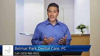 Belmar Park Dental Care, PC Lakewood         Superb         Five Star Review by [ReviewerNam...