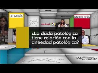 ¿La duda patológica tiene relación con la ansiedad patológica?