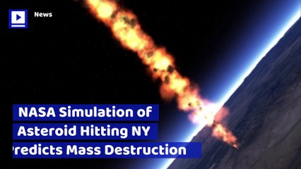NASA Simulation of Asteroid Hitting NY Predicts Mass Destruction