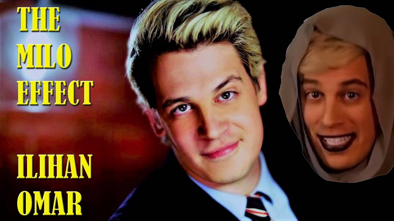 The Milo Effect  Ilihan Omar