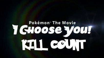 Pokemon The Movie: I Choose You! (2017) Kill Count