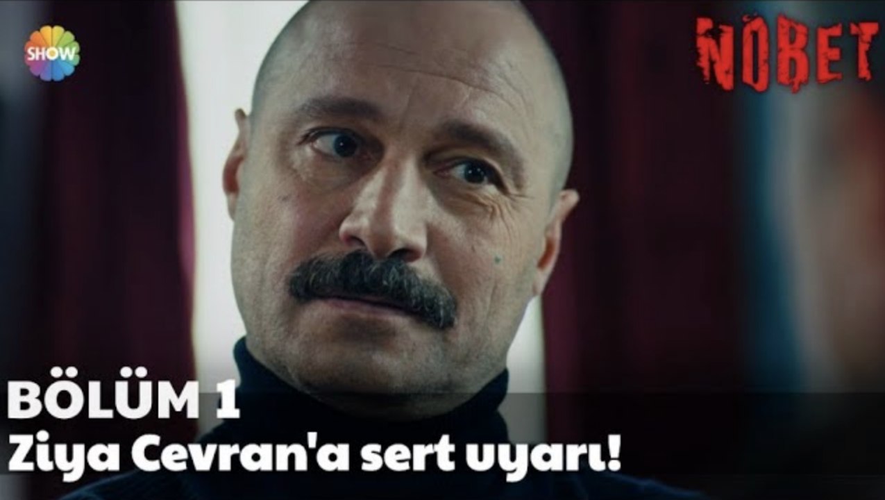 Nöbet 1. Bölüm | Ziya Cevran'a sert uyarı!