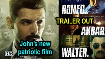 John Abraham's new patriotic film 'Romeo Akbar Walter' | RAW | TRAILER OUT