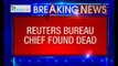 Reuters’ Bureau Chief found dead in Islamabad
