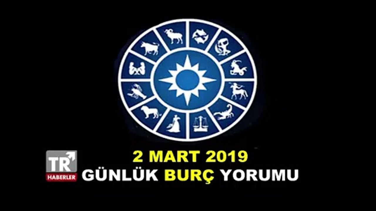 Günlük Burç Yorumları | 2 Mart 2019 Cumartesi Günlük Burç Yorumları - Astroloji