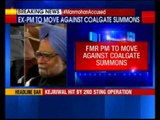 Former PM Manmohan Singh to move against Coalgate summons