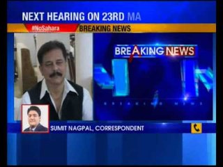 Supreme Court gives Sahara last chance to raise funds against properties