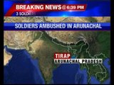 Three soldiers Soldiers killed in Arunachal pradesh