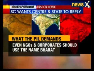 India or Bharat: Supreme Court seeks response from government
