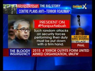 NIA to probe Manipur ambush, army chief in state as forces launch massive hunt against rebels