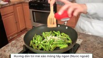 Hướng dẫn tỏi mè xào măng tây ngon (Nước ngoài)