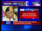 Assam CM Wants radicals out of Assam state