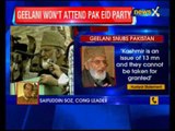 Kashmiri leader Geelani turns down Pakistan High Commission invite to Eid Milan
