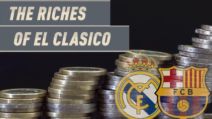 The riches of El Clasico